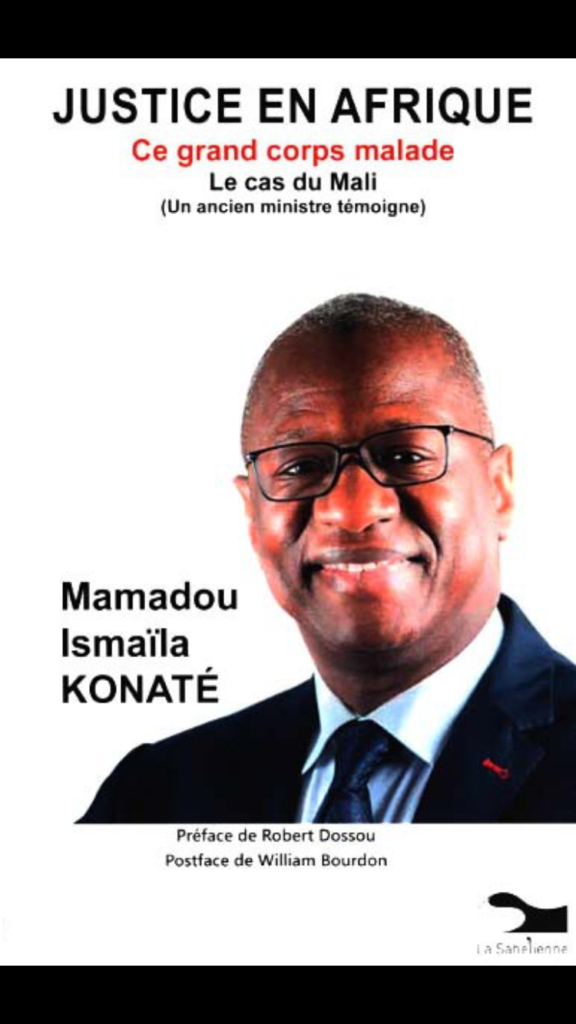 Mali-JUSTICE ECONOMIQUE EN AFRIQUE:  L’ancien ministre de la Justice, Mamadou Ismaila KONATE livre ses vérités crues à Confidentiel Afrique-EXCLUSIF